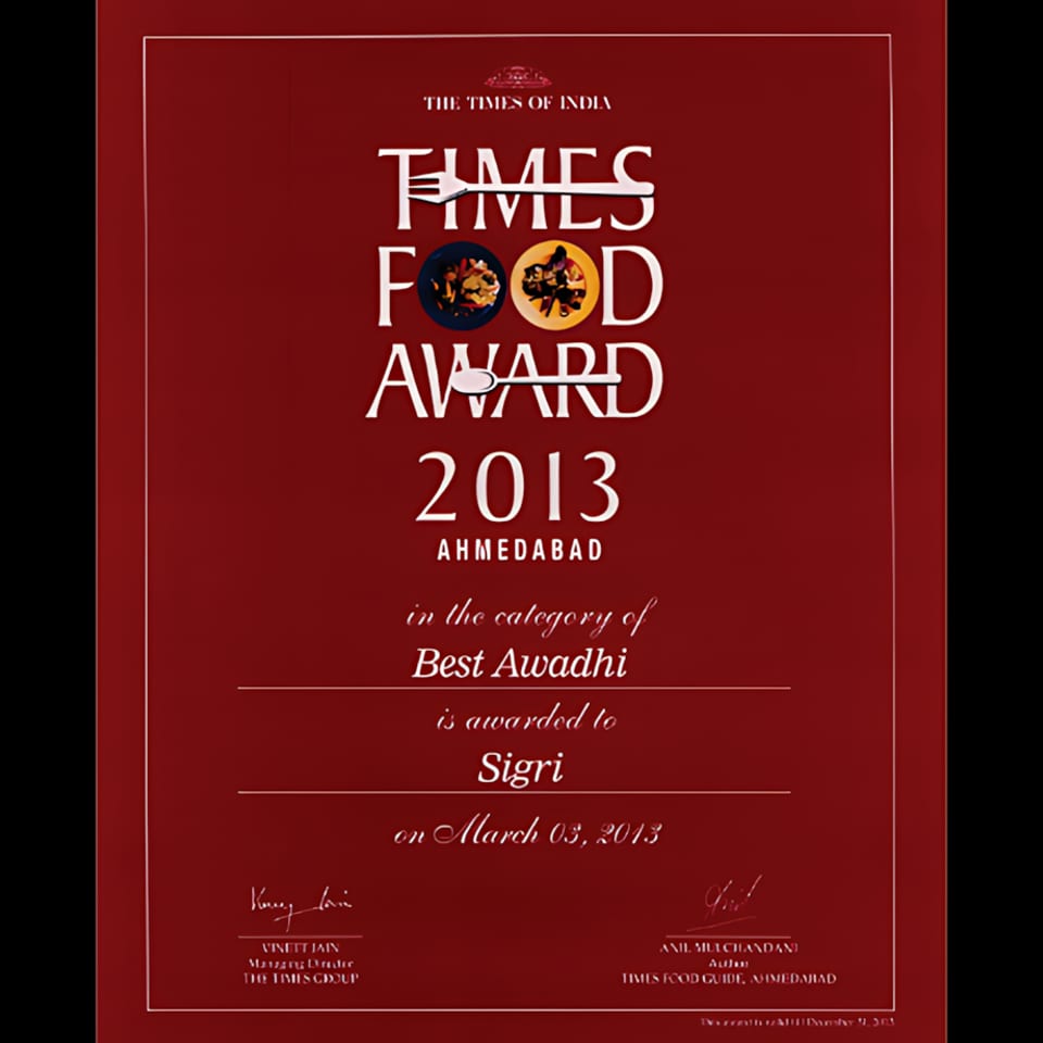 Times Food Award 2013 for Best Awadhi cuisine awarded to Sigri restaurant.